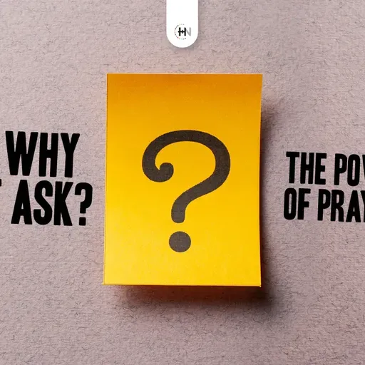 So Why Not Ask? – Power of Prayer