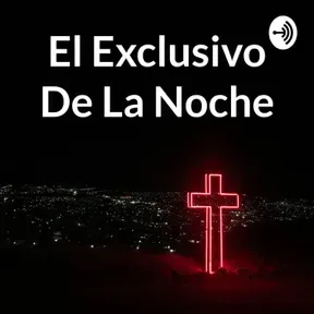 El Exclusivo De La Noche
