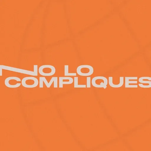 No lo compliques