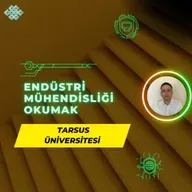 Tarsus Üniversitesi'nde Endüstri Mühendisliği Okumak | Endüstri Mühendisliği İş İmkanları, Maaş vd.