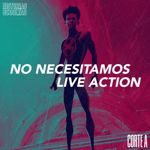 Corte A: No Necesitamos Live Action