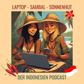 Laptop Sambal Sonnenhut - Der Indonesien-Podcast