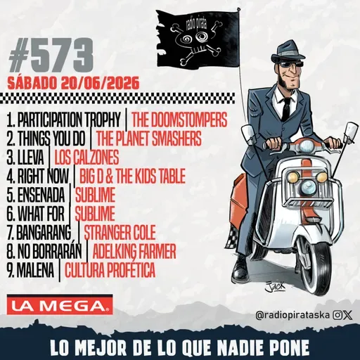 Episode 573: RADIO PIRATA #573 | 20/06/2026