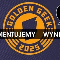 Wyniki Golden Geek Awards 2025