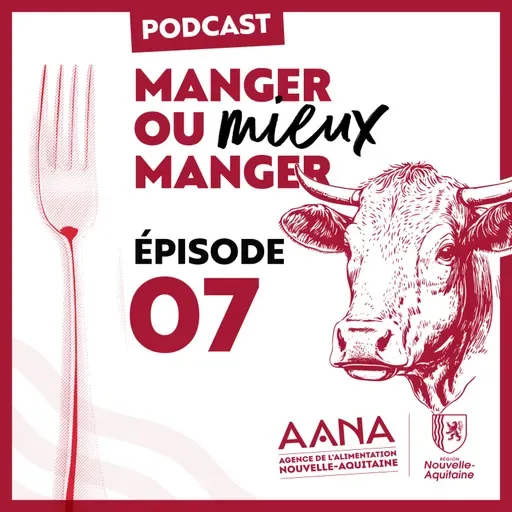 Podcast Ép. 7 - Bœuf limousin Label agriculture biologique