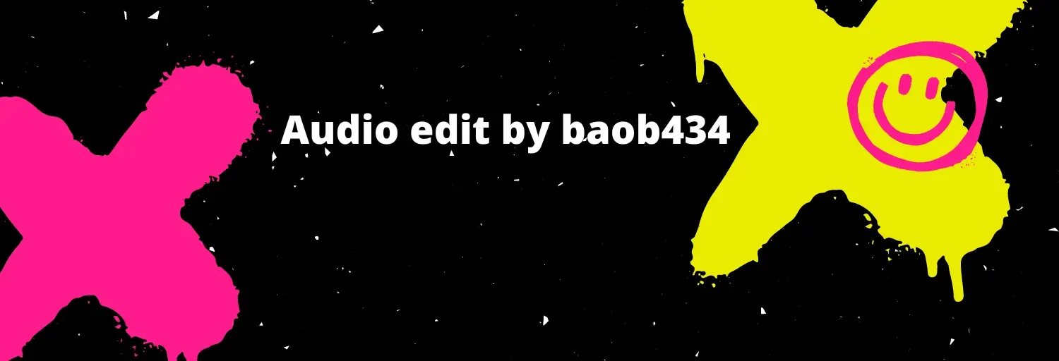 Audio edit by baob434