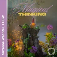 Magical Thinking