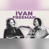 A la Danza le Agradezco lo que SOY - EP 78 Ivan Freeman