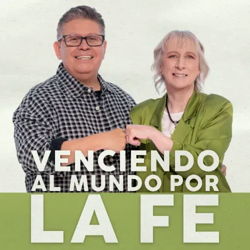 Venciendo al mundo por la fe - Edgar y Patty Corson