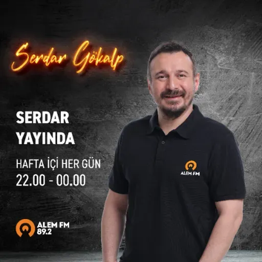 ''Serdar Yayında'' Serdar Gökalp - 10.07.2025