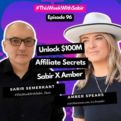 #096 Unlocking Affiliate Marketing Gold: Amber Spears Unleashes $100M Strategies!