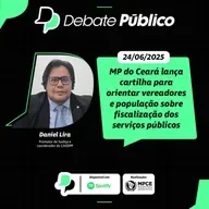 MP do Ceará lança cartilha para orientar vereadores e população sobre fiscalização dos serviços públicos