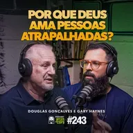 MISSÕES, experiências SOBRENATURAIS e o Deus que AMA pessoas ATRAPALHADAS | Podcast JesusCopy