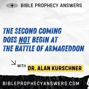 The Second Coming Does NOT Begin at the Battle of Armageddon