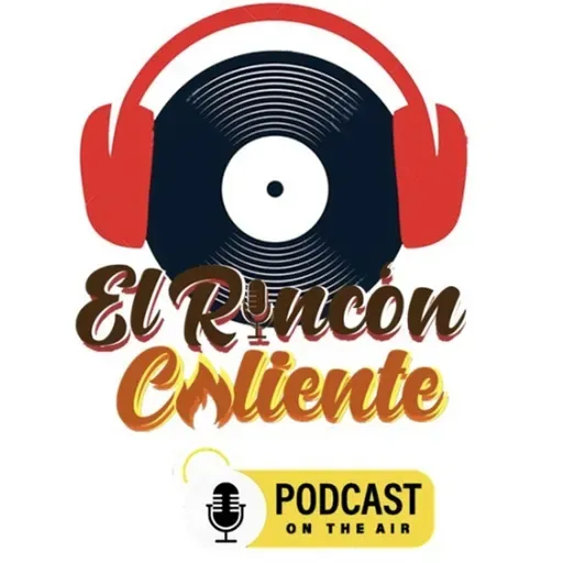 #116. Dia de la raza.  El Rincón Caliente con Cesar Ocampo y Álvaro Quintero.