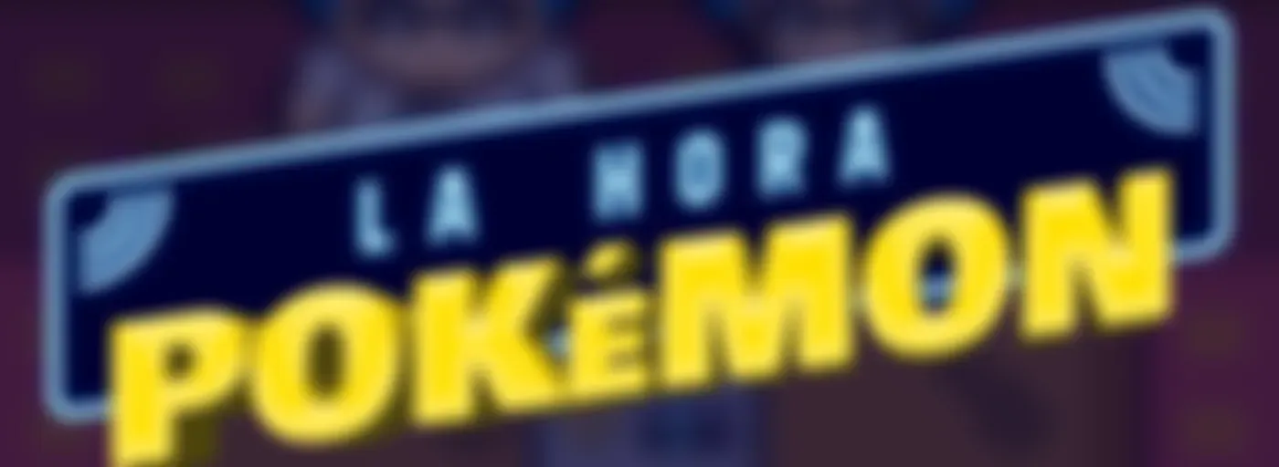 La Hora Pokémon