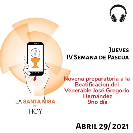 Santa Misa de hoy (Abril 29/2021)