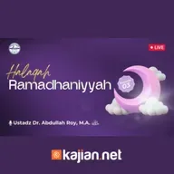Halaqah Ramadhaniyah 1446 H _ Pertemuan 3 - Ustadz Dr. Abdullah Roy, M.A