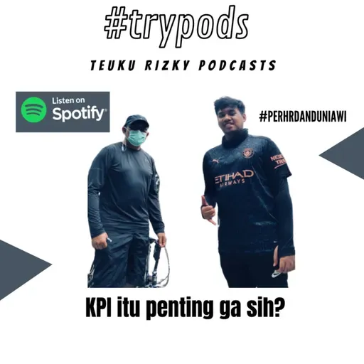 #trypods eps 13 - KPI itu penting ga sih?