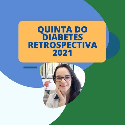 #67 - RETROSPECTIVA 2021 - VALE A PENA VER DE NOVO 