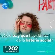 202.- ¿Qué es y qué hay detrás de la bateria social?