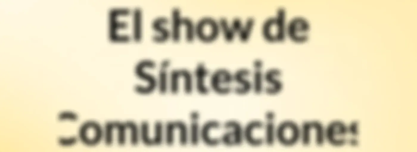 El show de Síntesis Comunicaciones