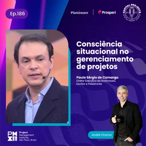 Episódio #186 – Consciência situacional no gerenciamento de projetos