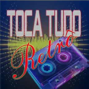 Toca Tudo - Retrô.