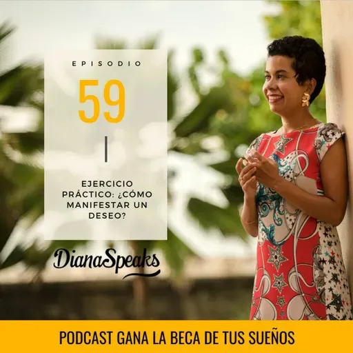 59.  Ejercicio práctico: Cómo manifestar un deseo