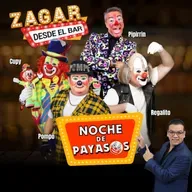 Zagar Desde El Bar “Noche de Payasos”