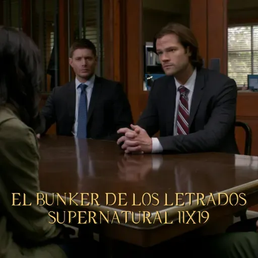 "The Chitters" Supernatural 11x19/ El Búnker De Los Letrados #247