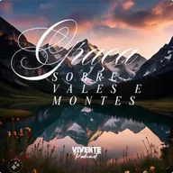 GRAÇA : SOBRE MONTES E VALES