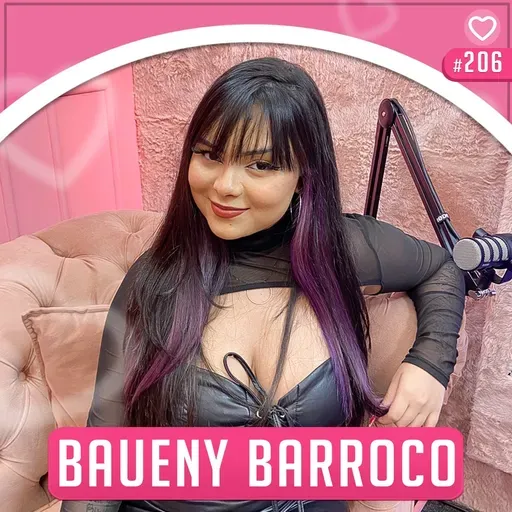 BAUENY BARROCO - Prosa Guiada #206