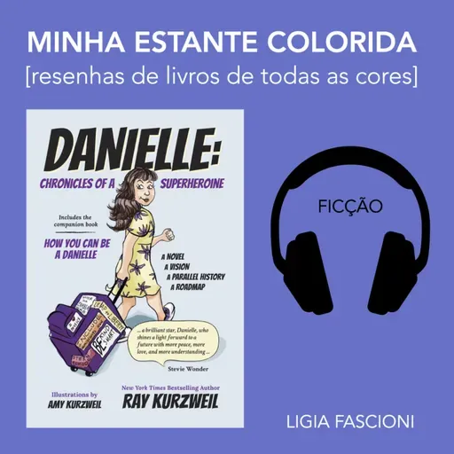 Danielle: crônicas de uma super heroína