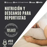 03 NUTRICIÓN Y DESCANSO PARA DEPORTISTAS