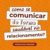 Como se comunicar de forma saudável no relacionamento?