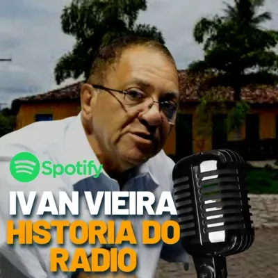 IVAN VIEIRA: HISTÓRIA DO RÁDIO PORANGATUENSE 