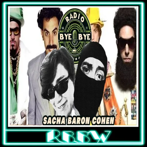 SACHA BARON COHEN- RBBW 10/Junio/2025