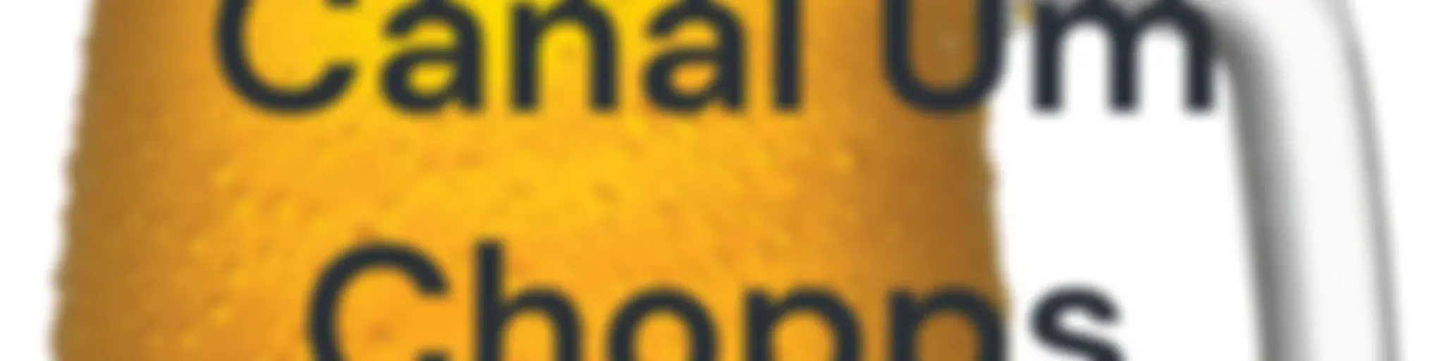 Canal Um Chopps