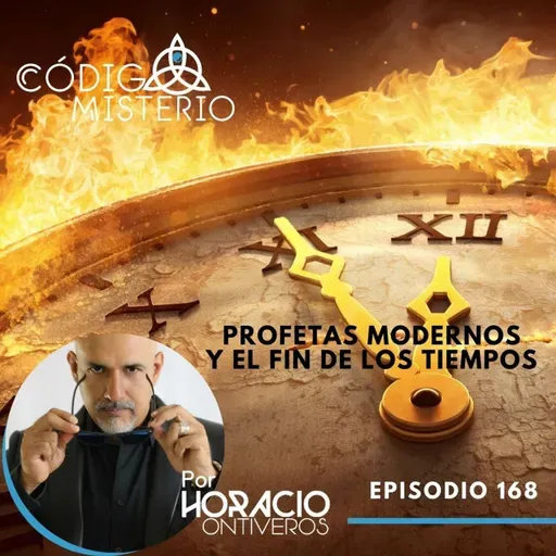 170: Profetas Modernos y el fin de los tiempos.