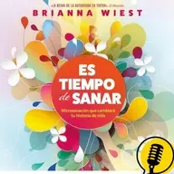 Es tiempo de sanar -  Brianna Wiest