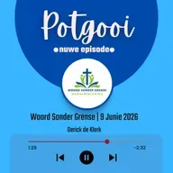 Woord Sonder Grense | 9 Junie 2026 | Derick de Klerk