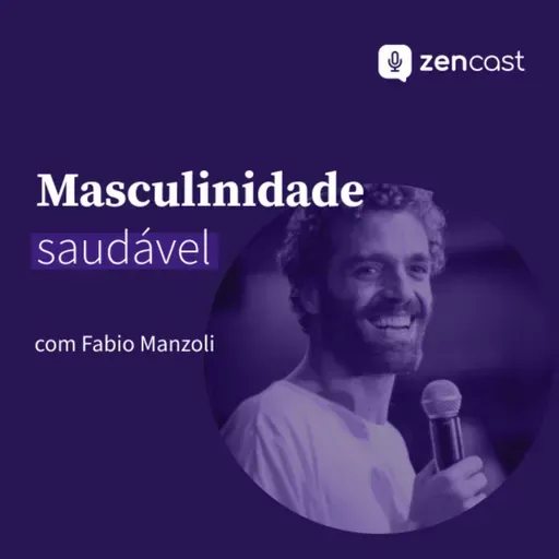 Masculinidade saudável, com Fabio Manzoli