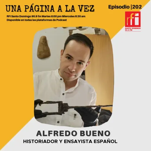 E.202 Hablemos con Alfredo Bueno Jimenez