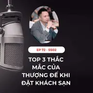 #72 - TOP 3 THẮC MẮC CỦA THƯỢNG ĐẾ KHI ĐẶT PHÒNG KHÁCH SẠN 🛏️