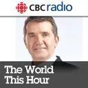 CBC News: The World This Hour -
