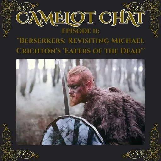 Berserkers: Revisiting Michael Crichton's "Eaters of the Dead"