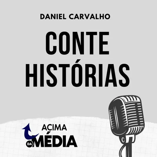 Podcast #74 - Conte histórias
