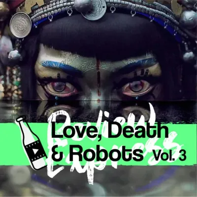 Cine Chelas - Review Express - Love, Death and Robots Vol. 3