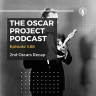 3.68-2nd Oscars Recap